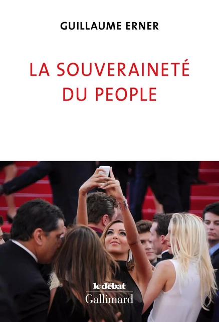 La souveraineté du people - Guillaume Erner - Editions Gallimard