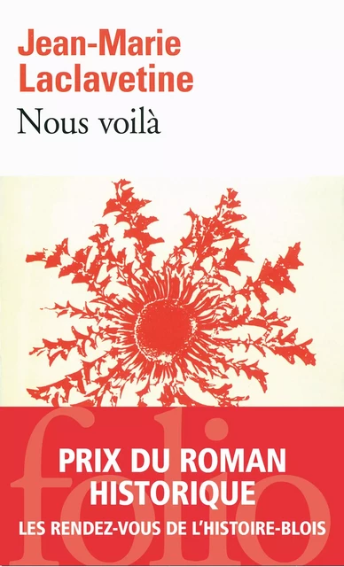 Nous voilà - Jean-Marie Laclavetine - Editions Gallimard