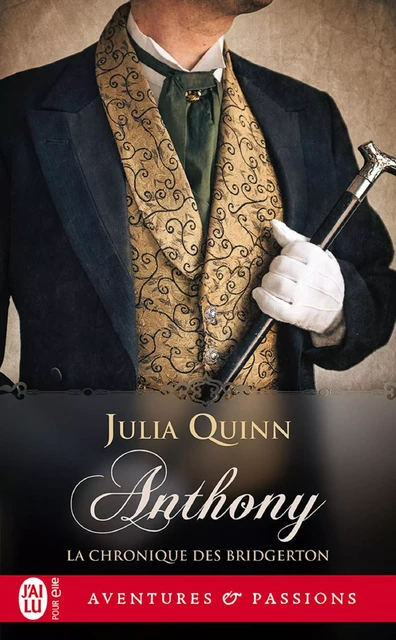 La chronique des Bridgerton (Tome 2) - Anthony - Julia Quinn - J'ai Lu