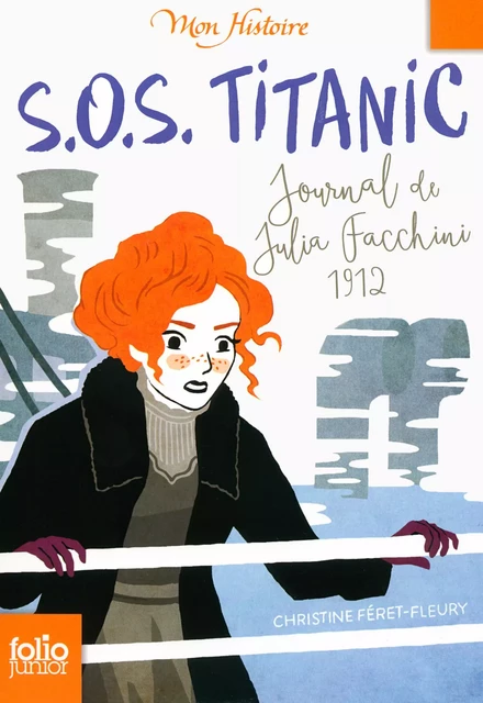 S.O.S. Titanic. Journal de Julia Facchini, 1912 - Christine Féret-Fleury - Gallimard Jeunesse