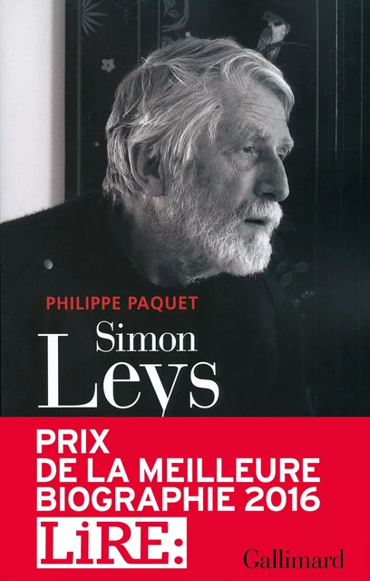 Simon Leys : navigateur entre les mondes - Philippe Paquet - Editions Gallimard