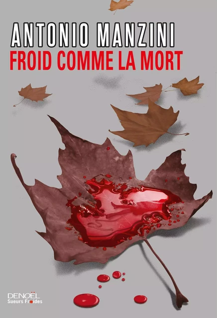 Froid comme la mort - Antonio Manzini - Denoël