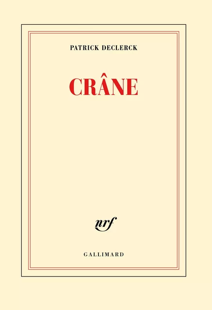 Crâne - Patrick Declerck - Editions Gallimard