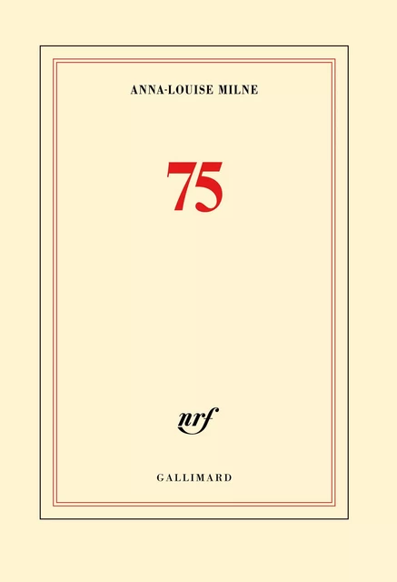 75 - Anna-Louise Milne - Editions Gallimard