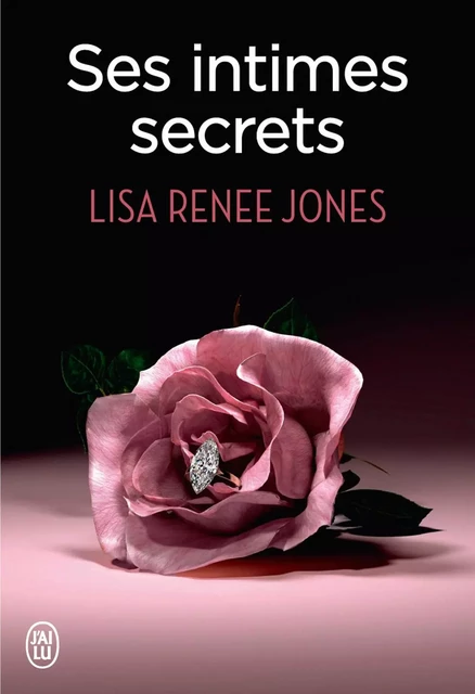 Ses intimes secrets - Lisa Renee Jones - J'ai Lu