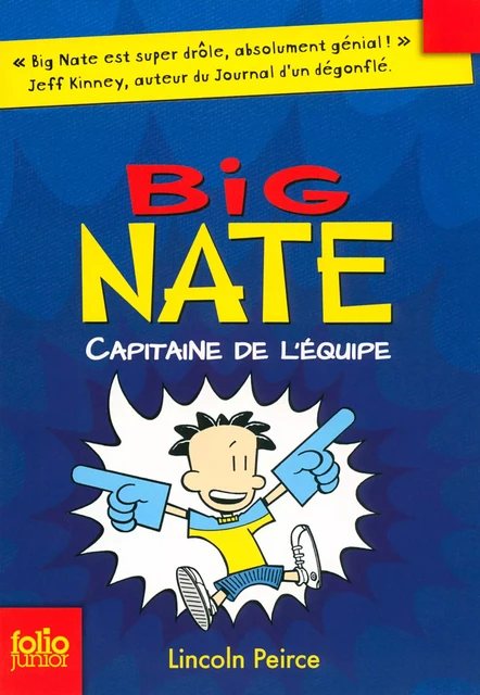 Big Nate (Tome 2) - Capitaine de l'équipe - Lincoln Peirce - Gallimard Jeunesse