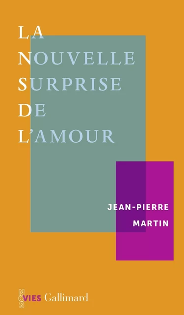 La nouvelle surprise de l'amour - Jean-Pierre Martin - Editions Gallimard