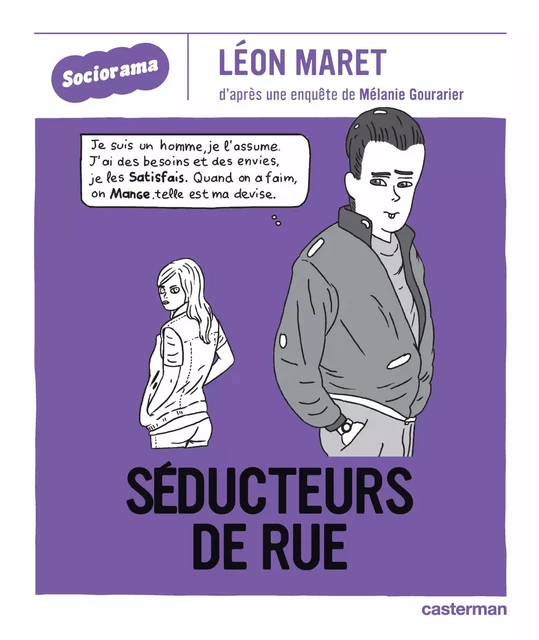 Sociorama - Séducteurs de rues - Mélanie Gourarier - Casterman