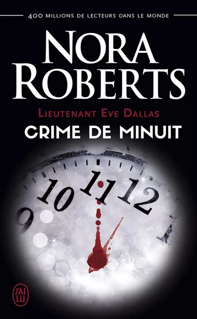 Lieutenant Eve Dallas (Tome 7.5) - Crime de minuit - Nora Roberts - J'ai Lu