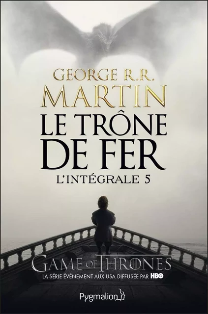 Le Trône de Fer - L'Intégrale 5 (Tomes 13 à 15) - George R.R. Martin - Pygmalion