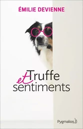 Truffe et sentiments