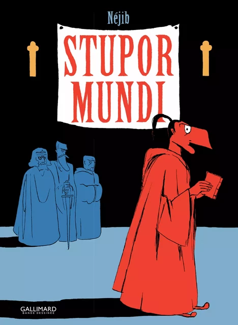 Stupor Mundi -  Néjib - Éditions Gallimard BD