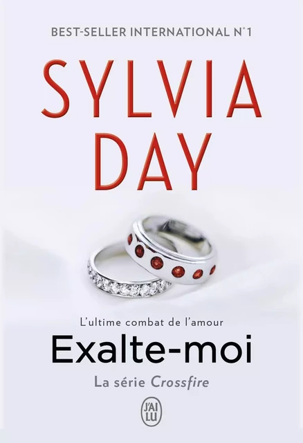 Crossfire (Tome 5) - Exalte-moi - Sylvia Day - J'ai Lu