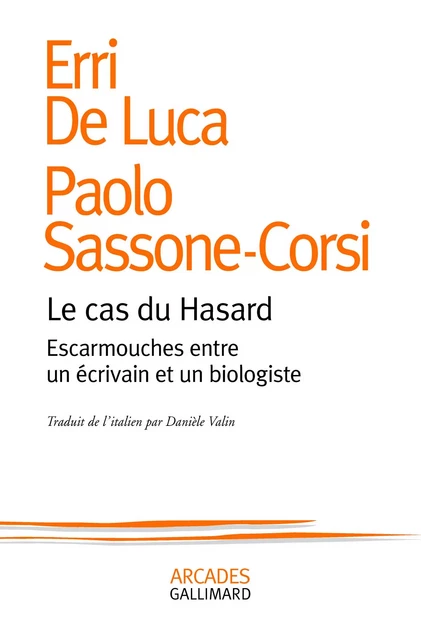 Le cas du Hasard - Erri De Luca, Paolo Sassone-Corsi - Editions Gallimard