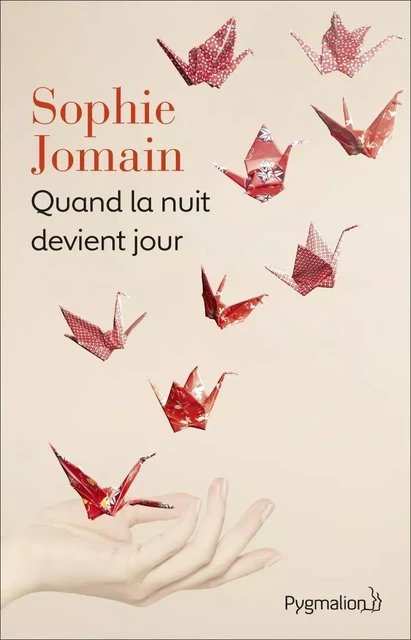 Quand la nuit devient jour - Sophie Jomain - Pygmalion