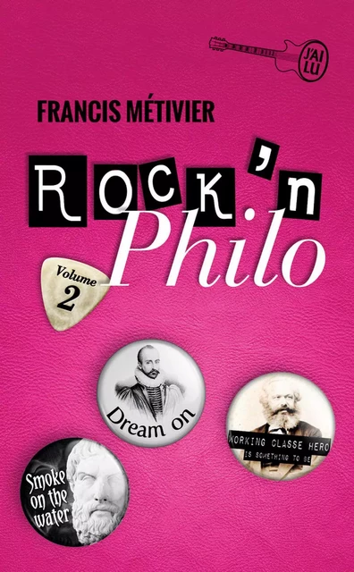 Rock'n philo (Volume 2) - Francis Métivier - J'ai Lu