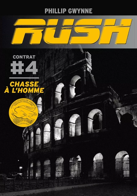 Rush (Contrat 4) - Chasse à l'homme - Phillip Gwynne - Casterman Jeunesse