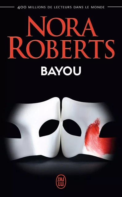 Bayou - Nora Roberts - J'ai Lu