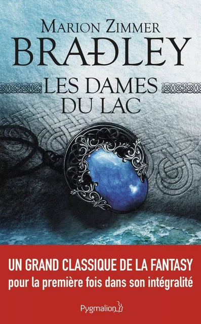 Les Dames du Lac (L'Intégrale) - Marion Zimmer Bradley - Pygmalion