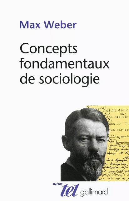 Concepts fondamentaux de sociologie - Max Weber - Editions Gallimard