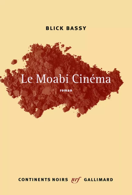 Le Moabi Cinéma - Blick Bassy - Editions Gallimard