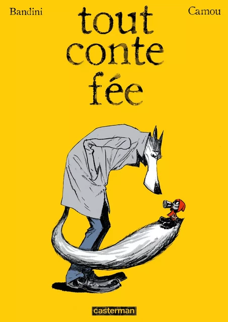 Tout conte fée - Lionel Camou - Casterman