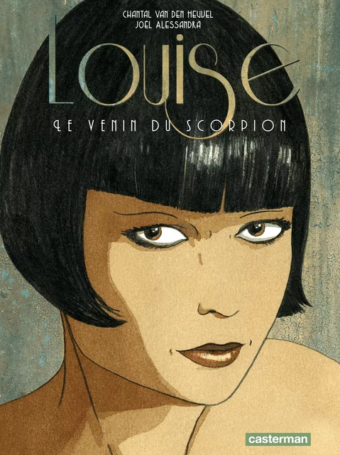 Louise, le venin du scorpion - Chantal Van den Heuvel - Casterman