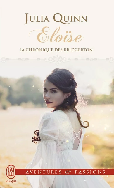 La chronique des Bridgerton (Tome 5) - Eloïse - Julia Quinn - J'ai Lu