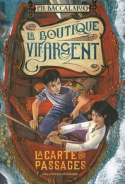 La Boutique Vif-Argent (Tome 3) - La Carte des Passages