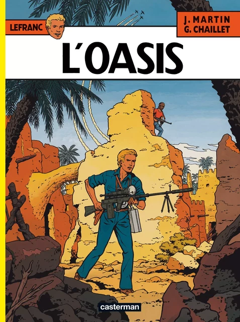 Lefranc (Tome 7) - Oasis - Jacques Martin - Casterman