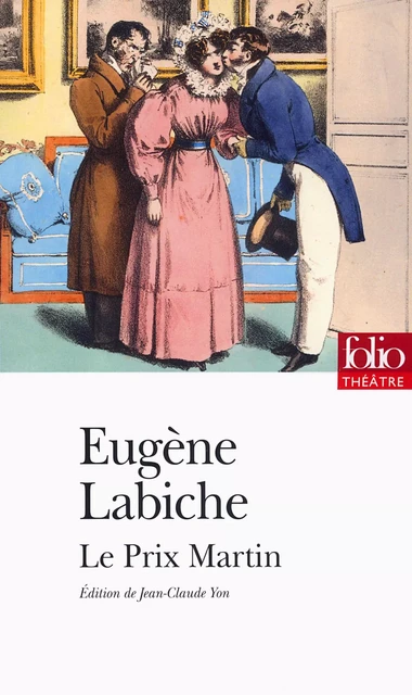 Le Prix Martin - Eugène Labiche, Émile Augier - Editions Gallimard