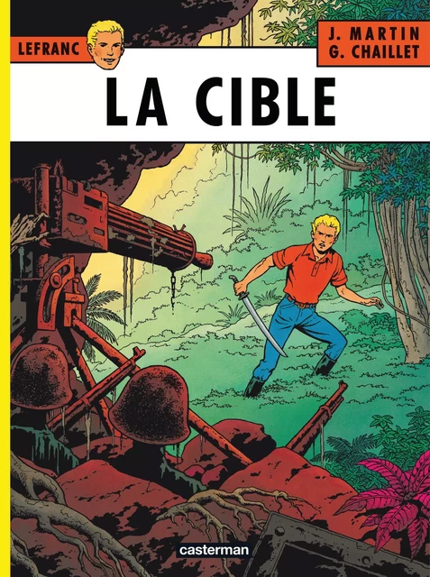 Lefranc (Tome 11) - La cible - Jacques Martin - Casterman