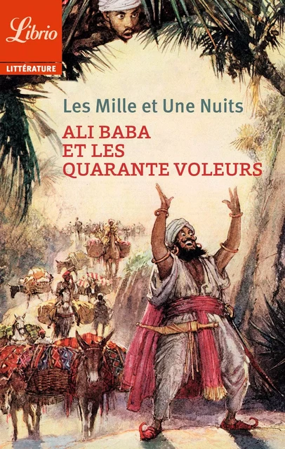 Ali Baba et les quarante voleurs -  Les Mille et Une Nuits - J'ai Lu