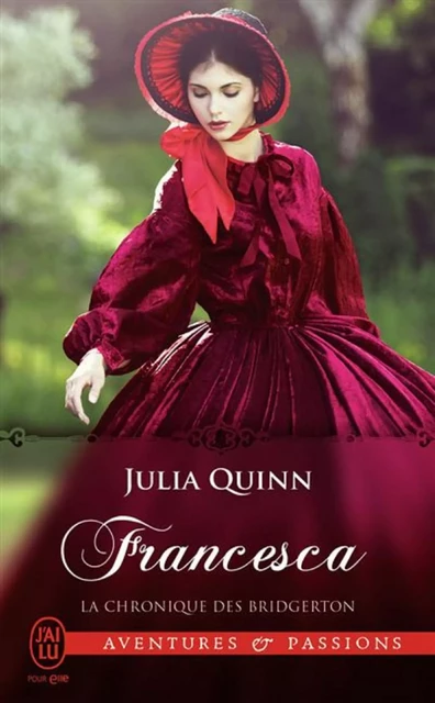 La chronique des Bridgerton (Tome 6) - Francesca - Julia Quinn - J'ai Lu