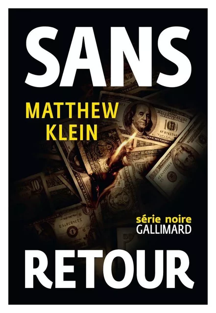 Sans retour - Matthew Klein - Editions Gallimard