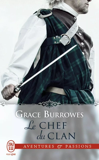 Le chef du clan - Grace Burrowes - J'ai Lu