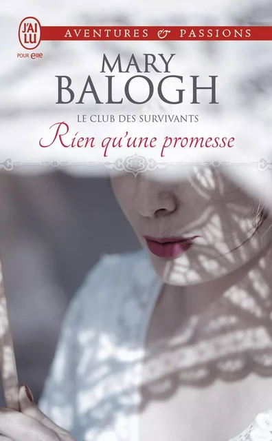 Le club des survivants (Tome 5) - Rien qu'une promesse - Mary Balogh - J'ai Lu