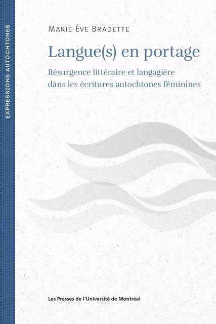 Langue(s) en portage - Marie-Eve Bradette - Presses de l'Université de Montréal