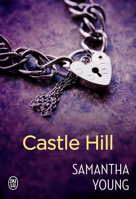 Castle Hill - Samantha Young - J'ai Lu