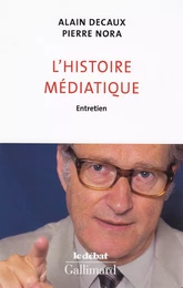 L'histoire médiatique. Entretien