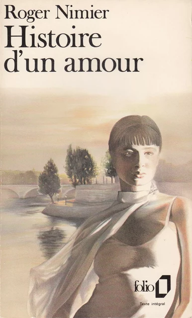 Histoire d'un amour - Roger Nimier - Editions Gallimard