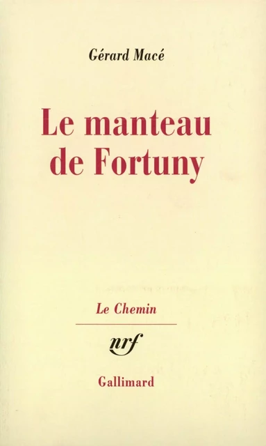 Le manteau de Fortuny - Gérard Macé - Editions Gallimard