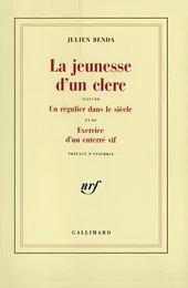 La jeunesse d'un clerc / Un régulier dans le siècle /Exercice d'un enterré vif