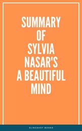 Summary of Sylvia Nasar's A Beautiful Mind