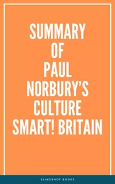 Summary of Paul Norbury’s Culture Smart! Britain