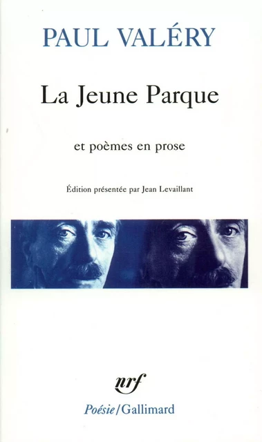 La Jeune Parque / L'Ange / Agathe / Histoires brisées - Paul Valéry - Editions Gallimard