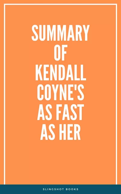 Summary of Kendall Coyne's As Fast As Her -  Slingshot Books - Slingshot Books