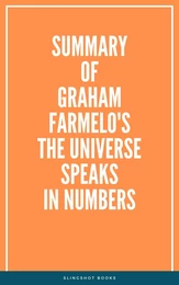 Summary of Graham Farmelo's The Universe Speaks in Numbers