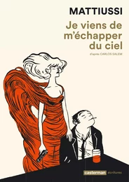 Je viens de m'échapper du ciel