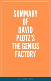 Summary of David Plotz's The Genius Factory